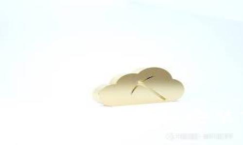 优质
如何在苹果手机上下载和安装TP钱包APP